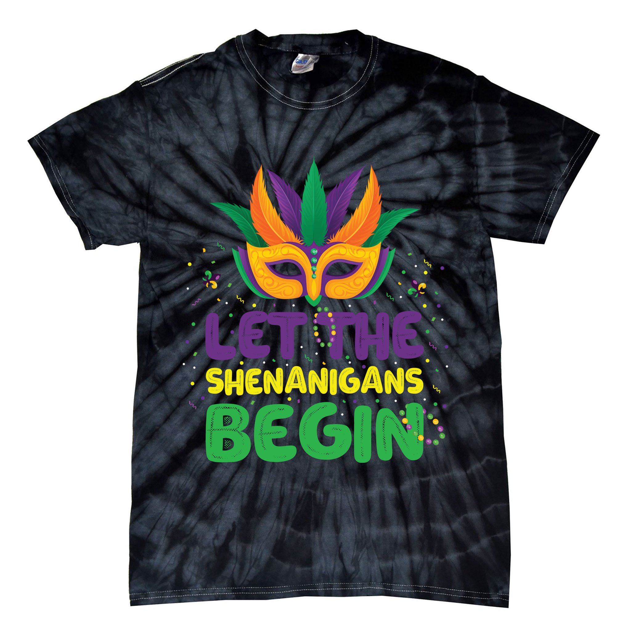 Let The Shenanigans Begin Tie-Dye T-Shirt