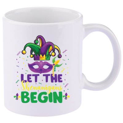 Let The Shenanigans Begin 11oz C Handle Ceramic Mug
