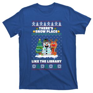 Librarian ThereS Snow Place Like The Library Ugly Christmas Gift T-Shirt