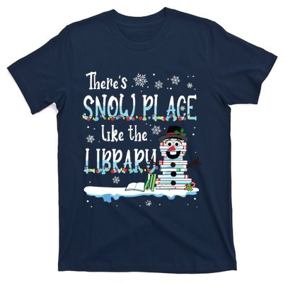 Librarian Theres Snow Place Like The Library Christmas Snow T-Shirt