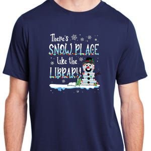 Librarian Theres Snow Place Like The Library Christmas Snow Adult ChromaSoft Performance T-Shirt