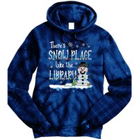 Librarian Theres Snow Place Like The Library Christmas Snow Tie Dye Hoodie