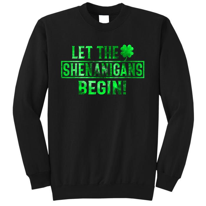 Let The Shenanigans Begin St Patricks Day Tie Dye Style Tall Sweatshirt