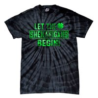 Let The Shenanigans Begin St Patricks Day Tie Dye Style Tie-Dye T-Shirt