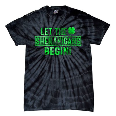 Let The Shenanigans Begin St Patricks Day Tie Dye Style Tie-Dye T-Shirt