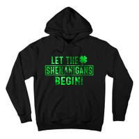 Let The Shenanigans Begin St Patricks Day Tie Dye Style Tall Hoodie