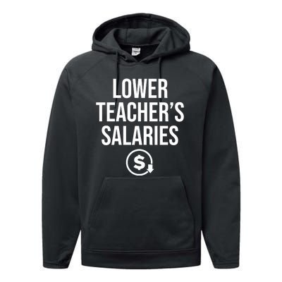 Lower Teacher Salaries Lower Teachers Salaries Performance Fleece Hoodie