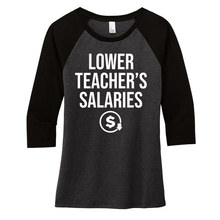 Lower Teacher Salaries Lower Teachers Salaries Women's Tri-Blend 3/4-Sleeve Raglan Shirt