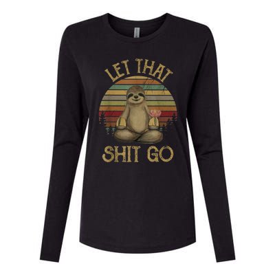 Let That Shit Go Gift Funny Sloth Yoga Vintage Gift Womens Cotton Relaxed Long Sleeve T-Shirt