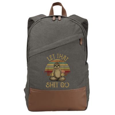 Let That Shit Go Gift Funny Sloth Yoga Vintage Gift Cotton Canvas Backpack