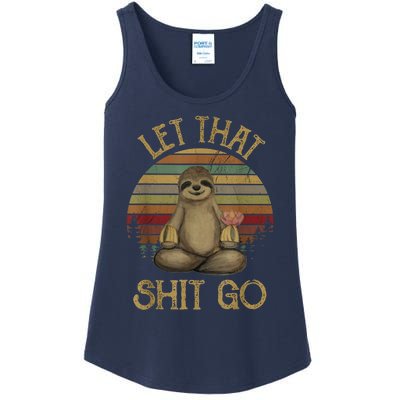 Let That Shit Go Gift Funny Sloth Yoga Vintage Gift Ladies Essential Tank