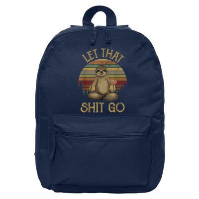 Let That Shit Go Gift Funny Sloth Yoga Vintage Gift 16 in Basic Backpack