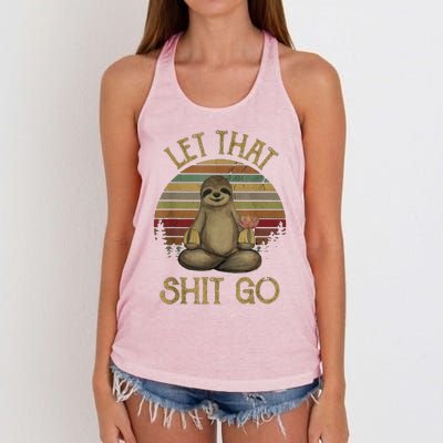 Let That Shit Go Gift Funny Sloth Yoga Vintage Gift Women's Knotted Racerback Tank