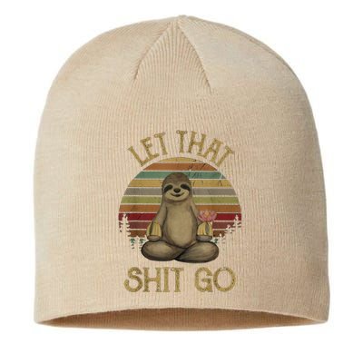 Let That Shit Go Gift Funny Sloth Yoga Vintage Gift Sustainable Beanie