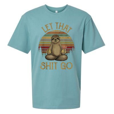 Let That Shit Go Gift Funny Sloth Yoga Vintage Gift Sueded Cloud Jersey T-Shirt