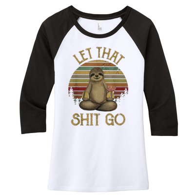 Let That Shit Go Gift Funny Sloth Yoga Vintage Gift Women's Tri-Blend 3/4-Sleeve Raglan Shirt