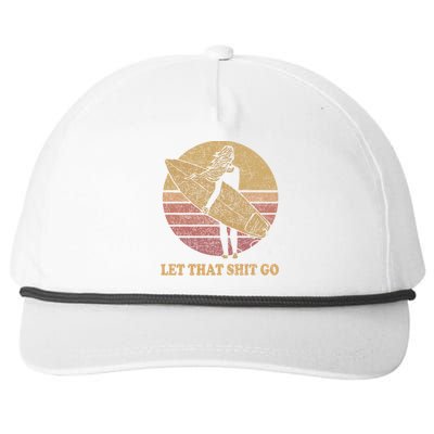 Let That Shit Go Surf Retro Sunset Cute Gift Snapback Five-Panel Rope Hat