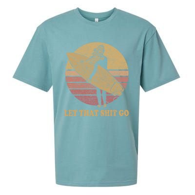 Let That Shit Go Surf Retro Sunset Cute Gift Sueded Cloud Jersey T-Shirt