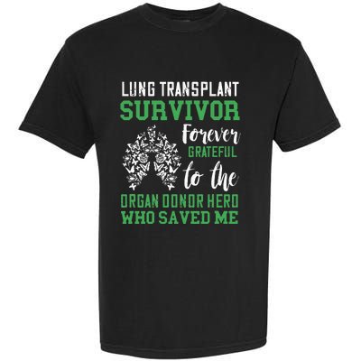 Lung Transplant Survivor Organ Recipient Organ Donor Garment-Dyed Heavyweight T-Shirt