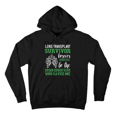 Lung Transplant Survivor Organ Recipient Organ Donor Hoodie