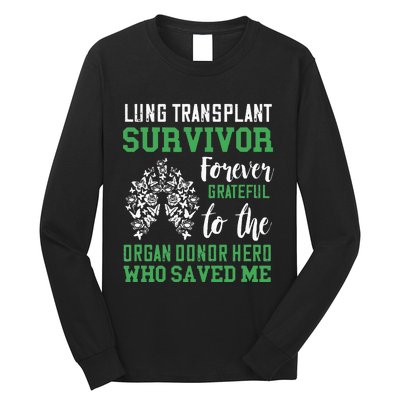 Lung Transplant Survivor Organ Recipient Organ Donor Long Sleeve Shirt