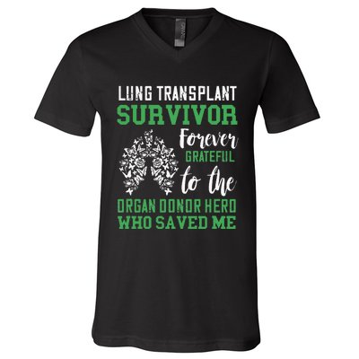 Lung Transplant Survivor Organ Recipient Organ Donor V-Neck T-Shirt