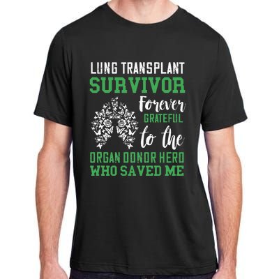 Lung Transplant Survivor Organ Recipient Organ Donor Adult ChromaSoft Performance T-Shirt