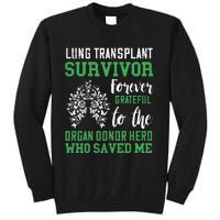 Lung Transplant Survivor Organ Recipient Organ Donor Tall Sweatshirt