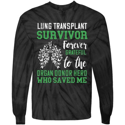 Lung Transplant Survivor Organ Recipient Organ Donor Tie-Dye Long Sleeve Shirt