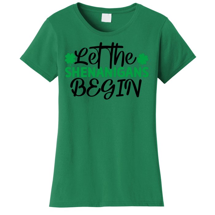 Let The Shenanigans Begin St Patricks Day Women's T-Shirt