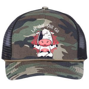 Let That Shit Go Farm Cow Lovers Namaste Yoga Cow Funny Gift Retro Rope Trucker Hat Cap