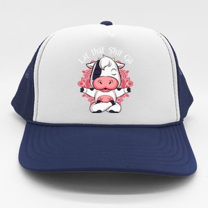 Let That Shit Go Farm Cow Lovers Namaste Yoga Cow Funny Gift Trucker Hat