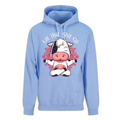 Let That Shit Go Farm Cow Lovers Namaste Yoga Cow Funny Gift Unisex Surf Hoodie