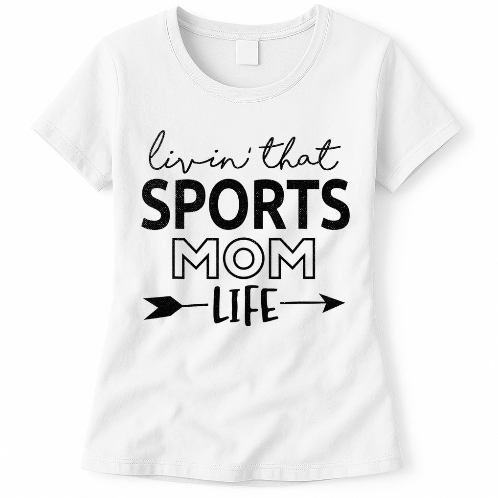 Living That Sports Mom Life Mother's Day Momma Mama Womens T-Shirt