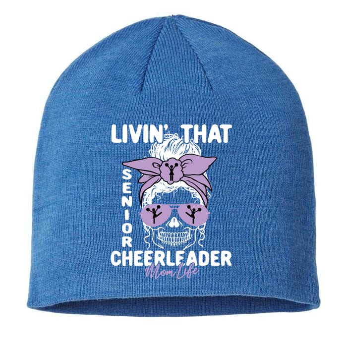 Livin That Senior Cheerleader Mom Life Skeleton Cheerlead Funny Gift Sustainable Beanie