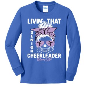 Livin That Senior Cheerleader Mom Life Skeleton Cheerlead Funny Gift Kids Long Sleeve Shirt