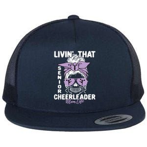 Livin That Senior Cheerleader Mom Life Skeleton Cheerlead Funny Gift Flat Bill Trucker Hat