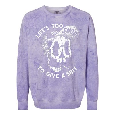 Life's Too Short To Give A Shit Colorblast Crewneck Sweatshirt