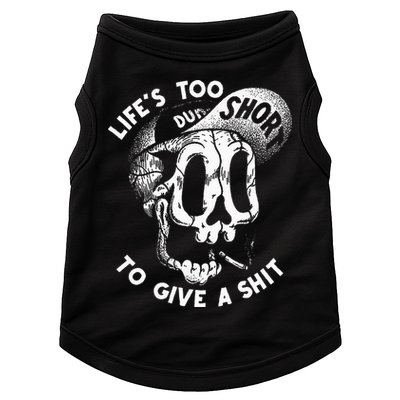 Life's Too Short To Give A Shit Doggie Tank