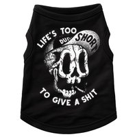 Life's Too Short To Give A Shit Doggie Tank
