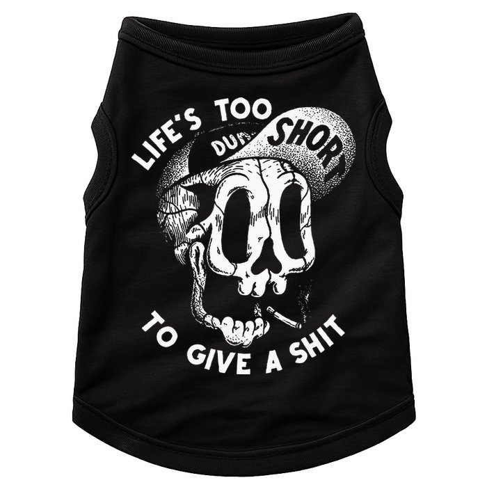 Life's Too Short To Give A Shit Doggie Tank