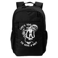 Life's Too Short To Give A Shit Backpack