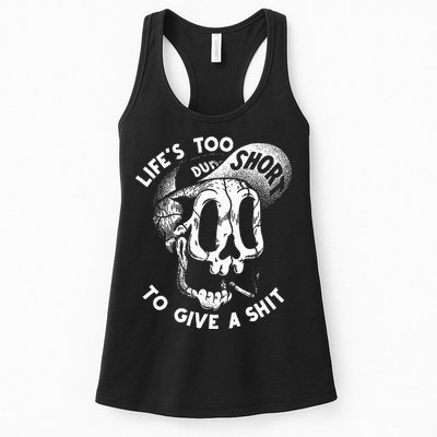 Life's Too Short To Give A Shit Womens Tank Top
