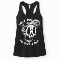 Life's Too Short To Give A Shit Womens Tank Top
