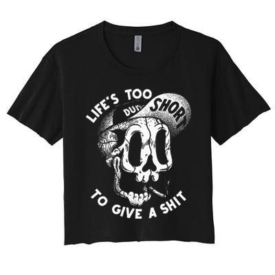 Life's Too Short To Give A Shit Crop Top