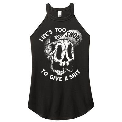 Life's Too Short To Give A Shit Women's Perfect Tri Rocker Tank