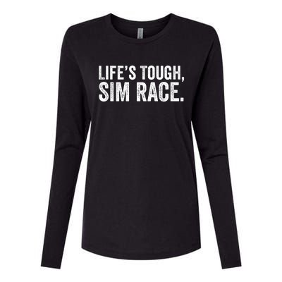 LifeS Tough Sim Race Sim Racing Funny Sim Racer Funny Racing Video Games Esport Womens Cotton Relaxed Long Sleeve T-Shirt