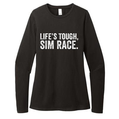 LifeS Tough Sim Race Sim Racing Funny Sim Racer Funny Racing Video Games Esport Womens CVC Long Sleeve Shirt