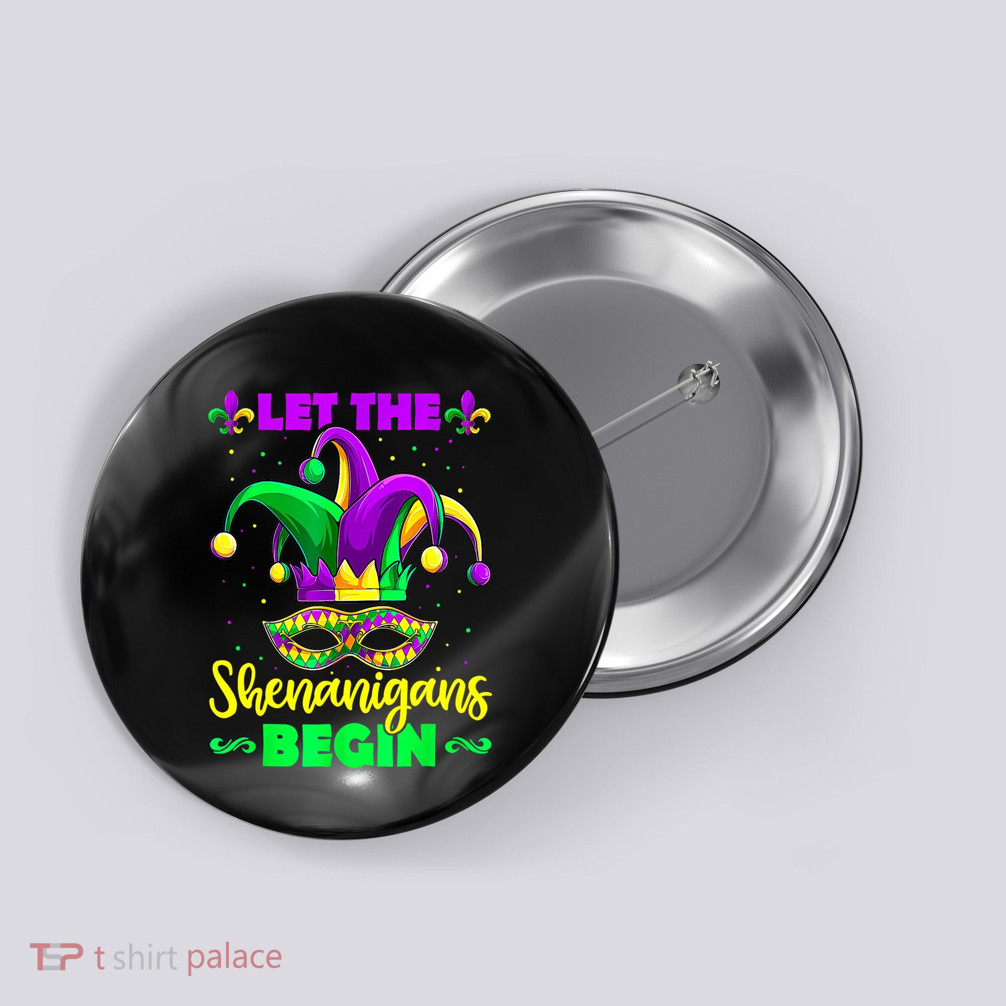 Let The Shenanigans Begin Mardi Gras Button
