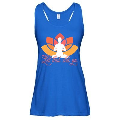 Let That Shit Go Funny Yoga Meditation Mindful Af Meme Funny Gift Ladies Essential Flowy Tank